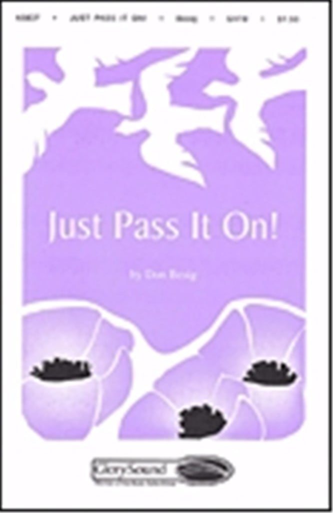 Just Pass It On!